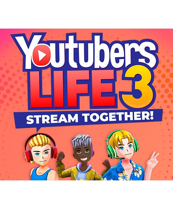 Youtubers Life 3 Steam Key GLOBAL